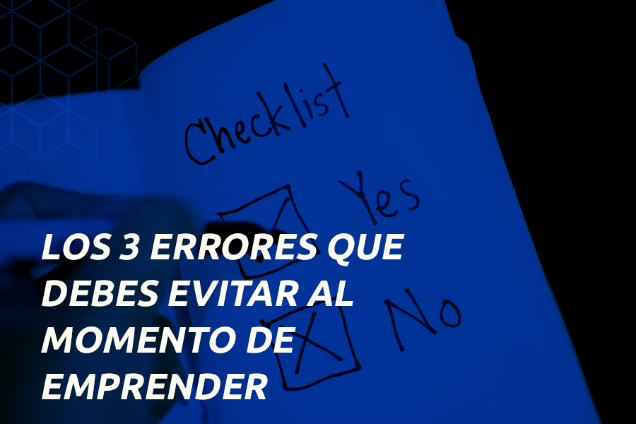 errores que debes evitar al momento de emprender